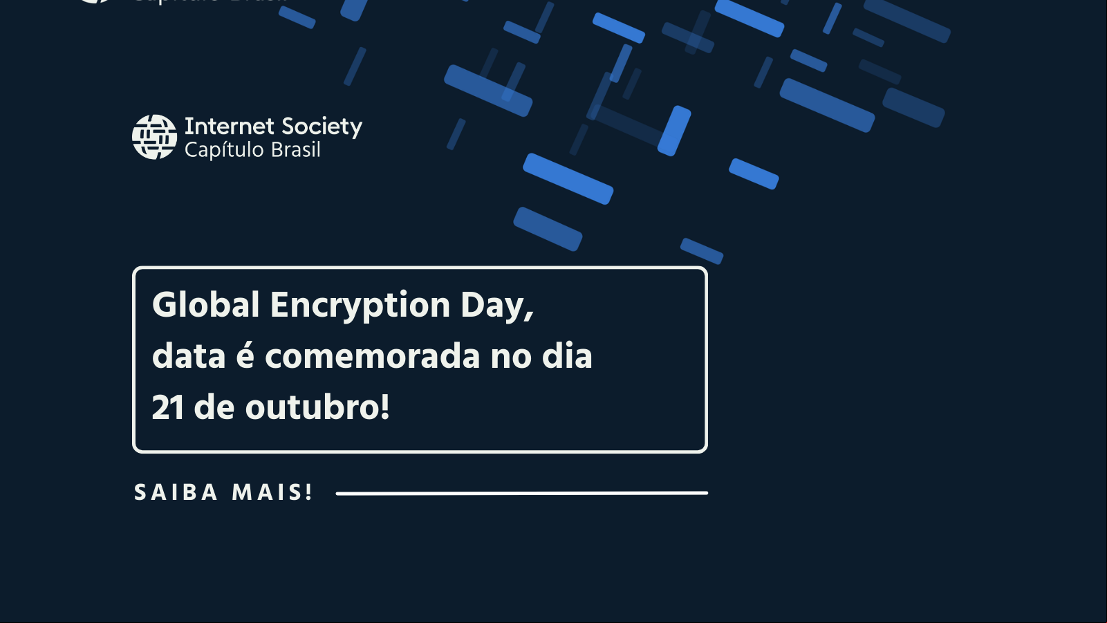 Global Encryption Day, data é comemorada no dia 21 de outubro!